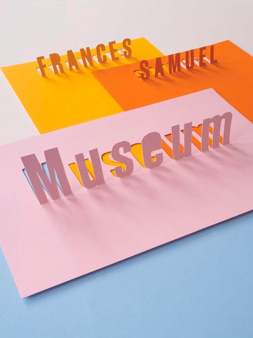 Title details for Museum by Frances Samuel - Available